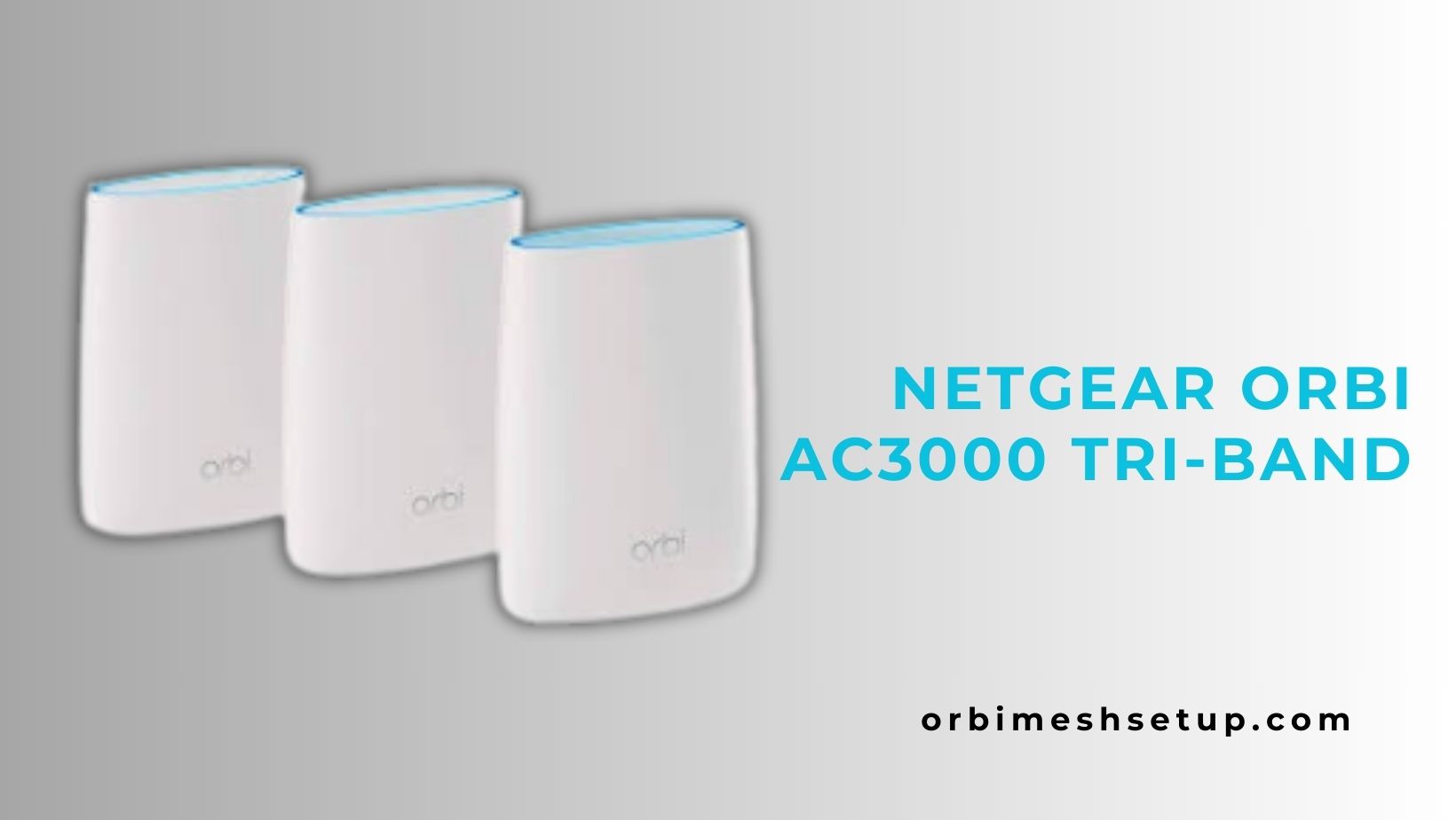 Read more about the article Netgear Orbi AC3000 Tri-Band