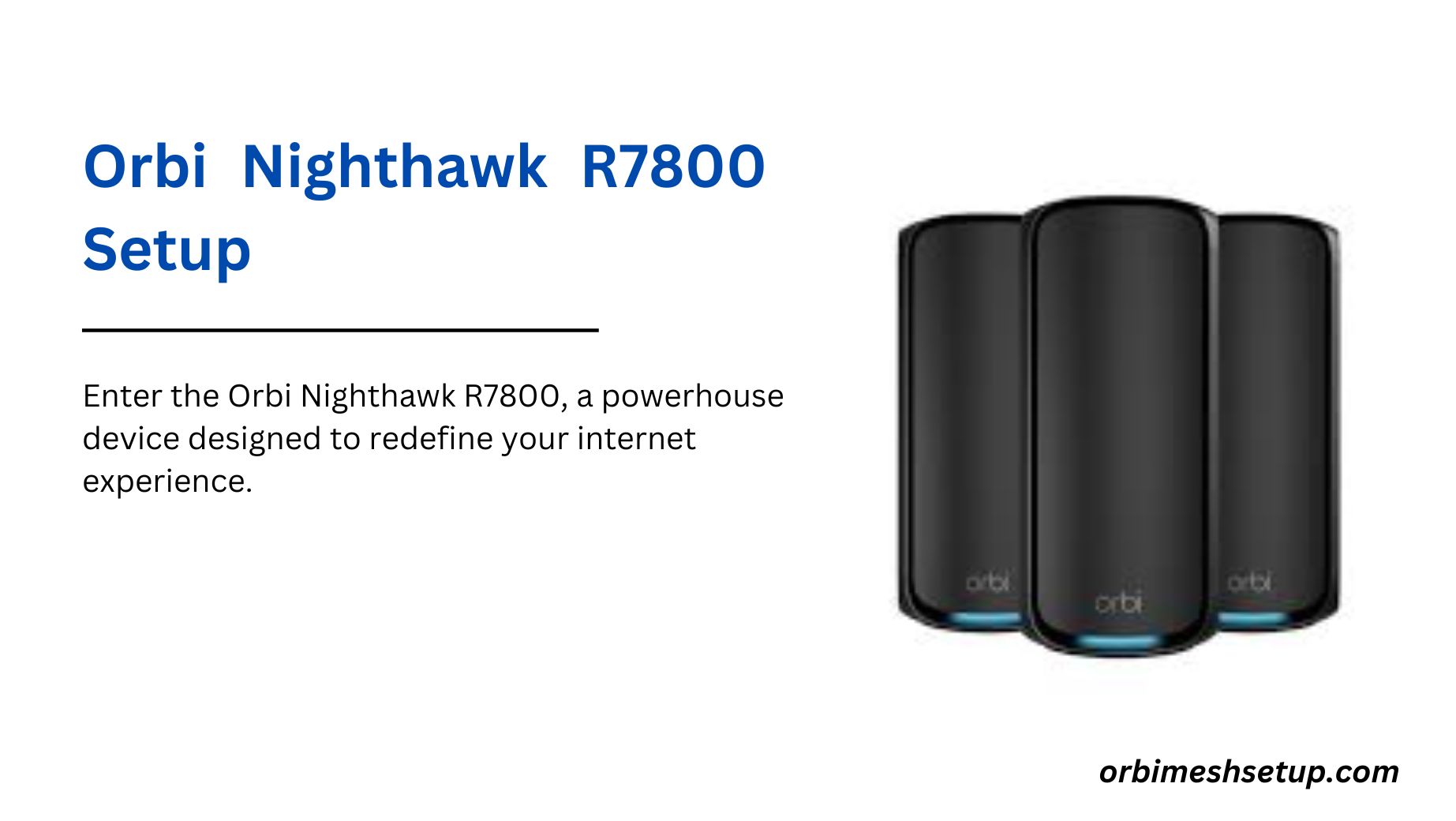 Read more about the article Orbi Nighthawk R7800 Setup 