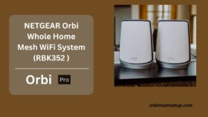 Read more about the article Netgear Orbi Dual Band Mesh WiFi 6 System (RBK352) Router